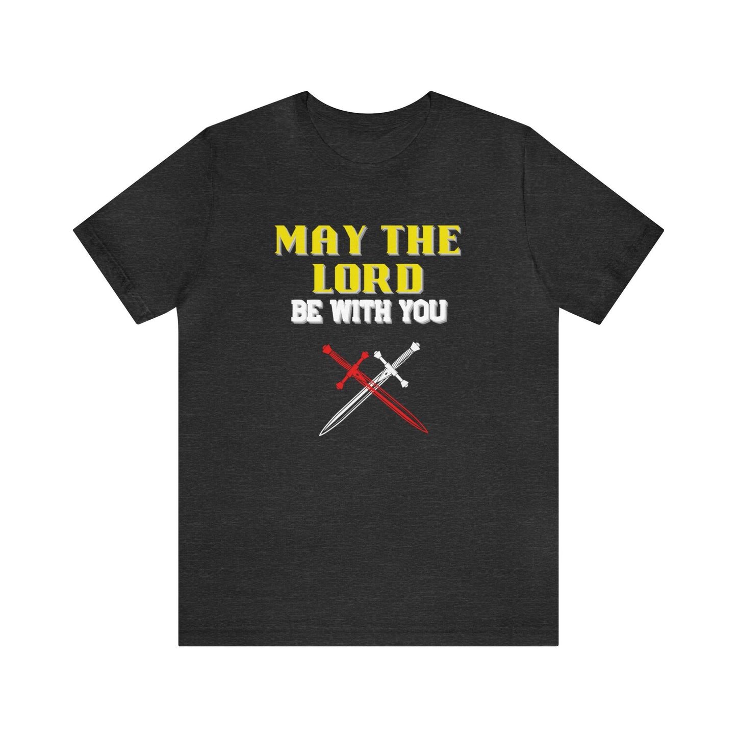 May the Lord be with you,May the Lord be with you Christian tee, End times tshirt, Jesus shirt, Religious family tee, gift for pastor, gift for mom or dad, teacher gift, friend gift Unisex Jersey Short Sleeve Tee