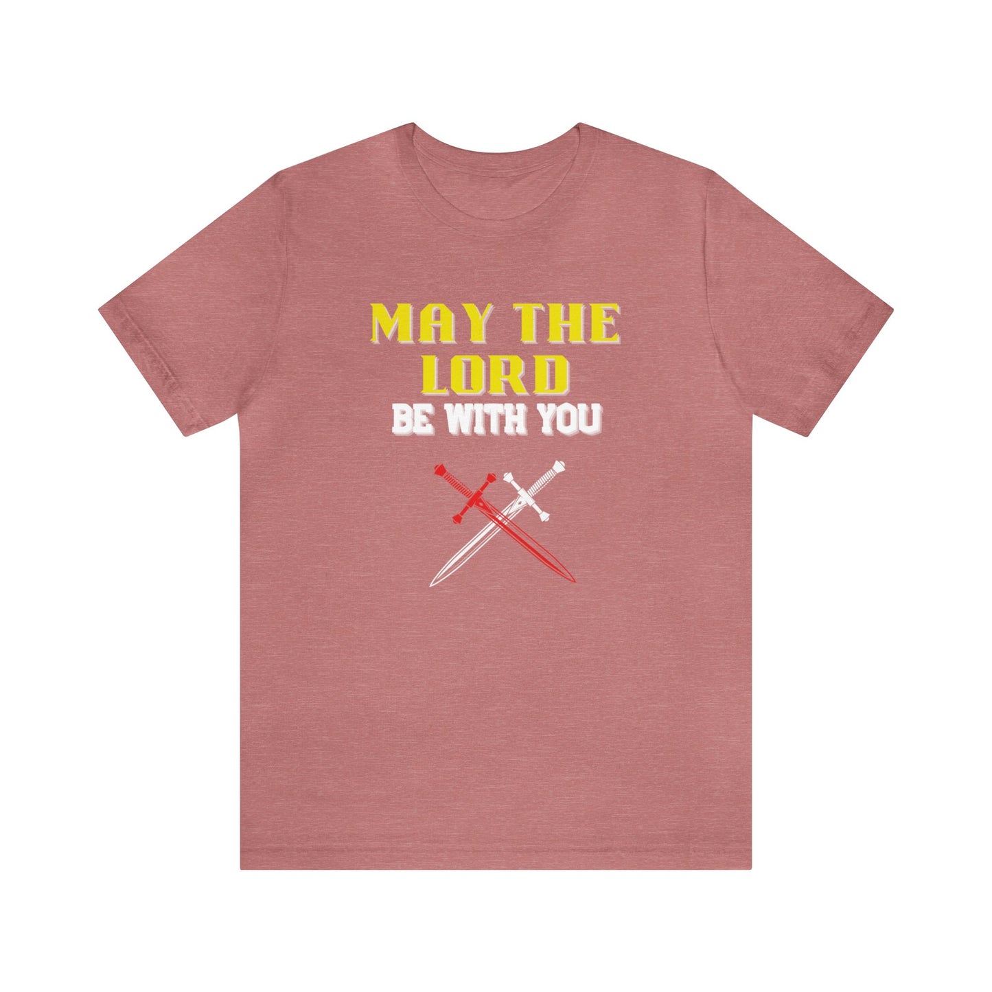 May the Lord be with you,May the Lord be with you Christian tee, End times tshirt, Jesus shirt, Religious family tee, gift for pastor, gift for mom or dad, teacher gift, friend gift Unisex Jersey Short Sleeve Tee