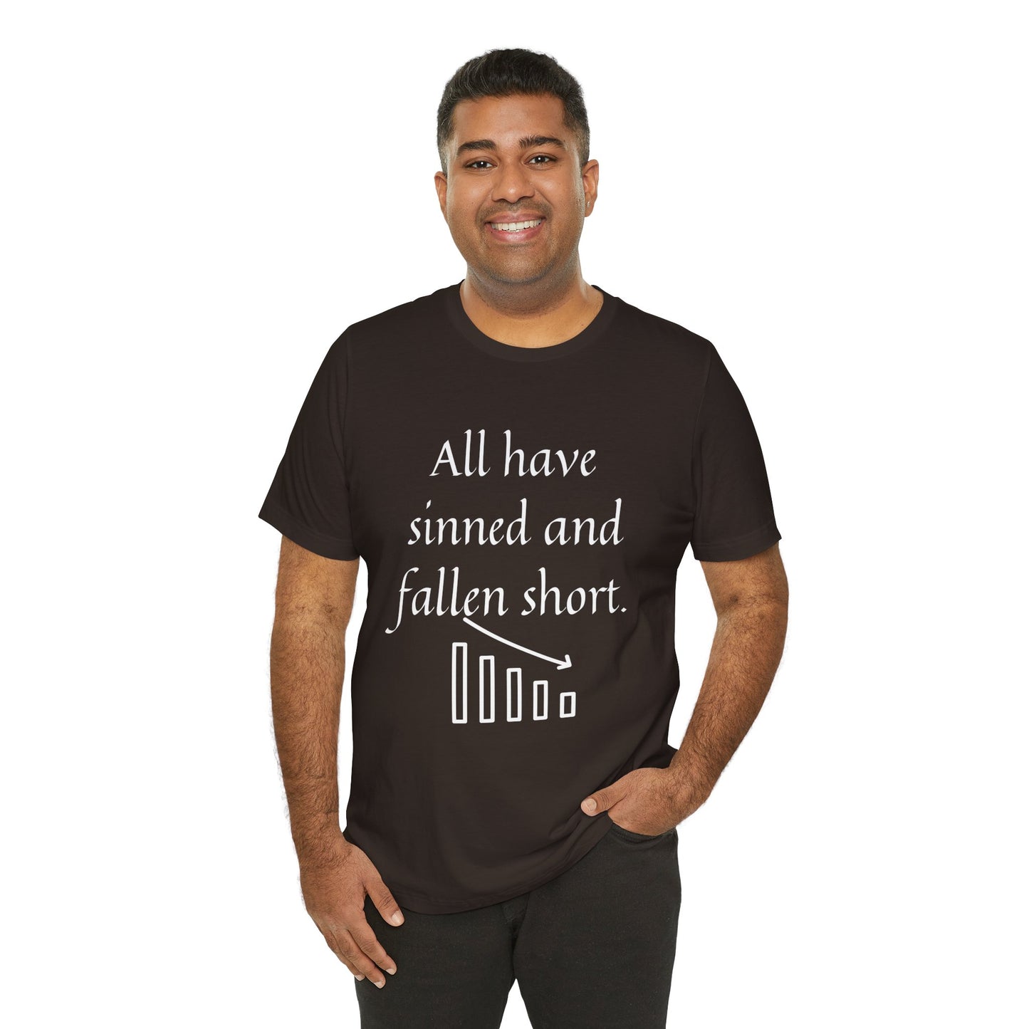 All have sinned and fallen short, Unisex Christian Tee