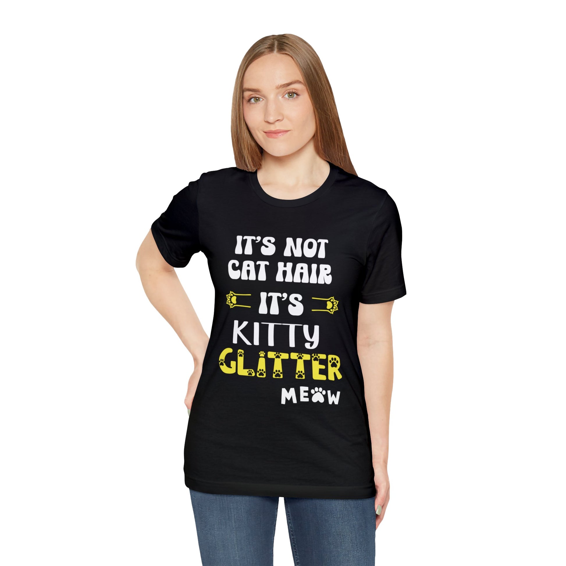 woman wearing funny  tee that reads-It's not cat hair, it's kitty glitter -funny cat lovers tee, cat mamma t-shirt, cute cat tee, cat hair shirt, animal lovers tee