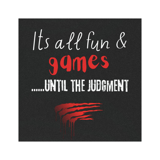 It's all fun and games-until the Judgment- Funny end times religious Car Magnets