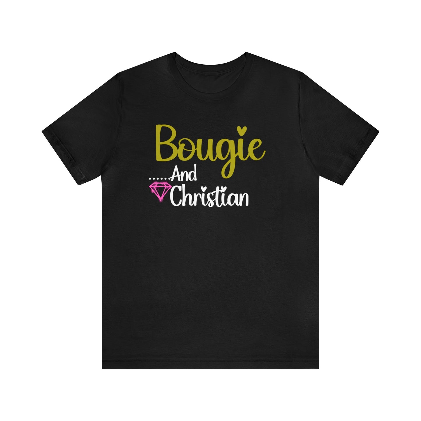 Bougie and Christian tshirt, gift for mom, church member gift, religious graphic tee, motivational tee, Religious women's t-shirt birthday tshirt.