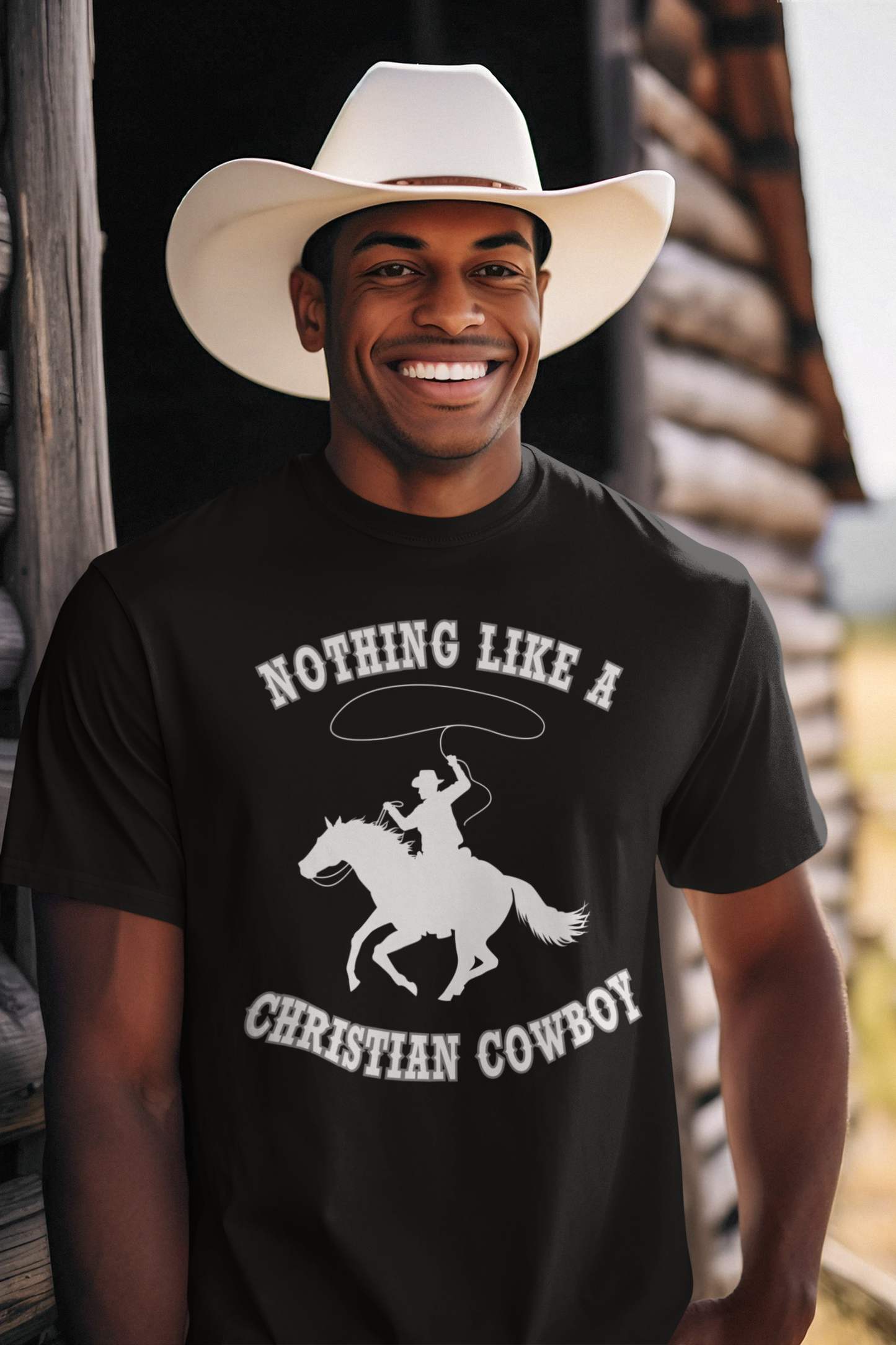 smiling man dressed as cowboy with cowboy hat, wearing tee that reads-Nothing like a Christian Cowboy tshirt, gift for horse lovers,&nbsp; Religious Western tee, Fathers day gift, birthday shirt,; horse tee, equine tshirt,