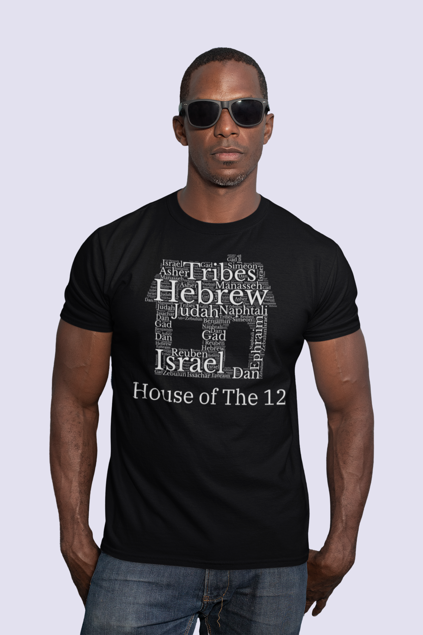 man with sunglasses wearing black tee with white writing with word cloud shaped like a house with tribes of Israel names in the house reads" House of the 12 tribes of Israel, inspirational gift tee, Hebrew shirt, Christian tshirt; Israelite tee ,House of the 12 tribes of Israel, Unisex; inspirational gift tee, Hebrew shirt, Christian tshirt, Israelite tee, Jesus tshirt, Bible tshirt, many colors available