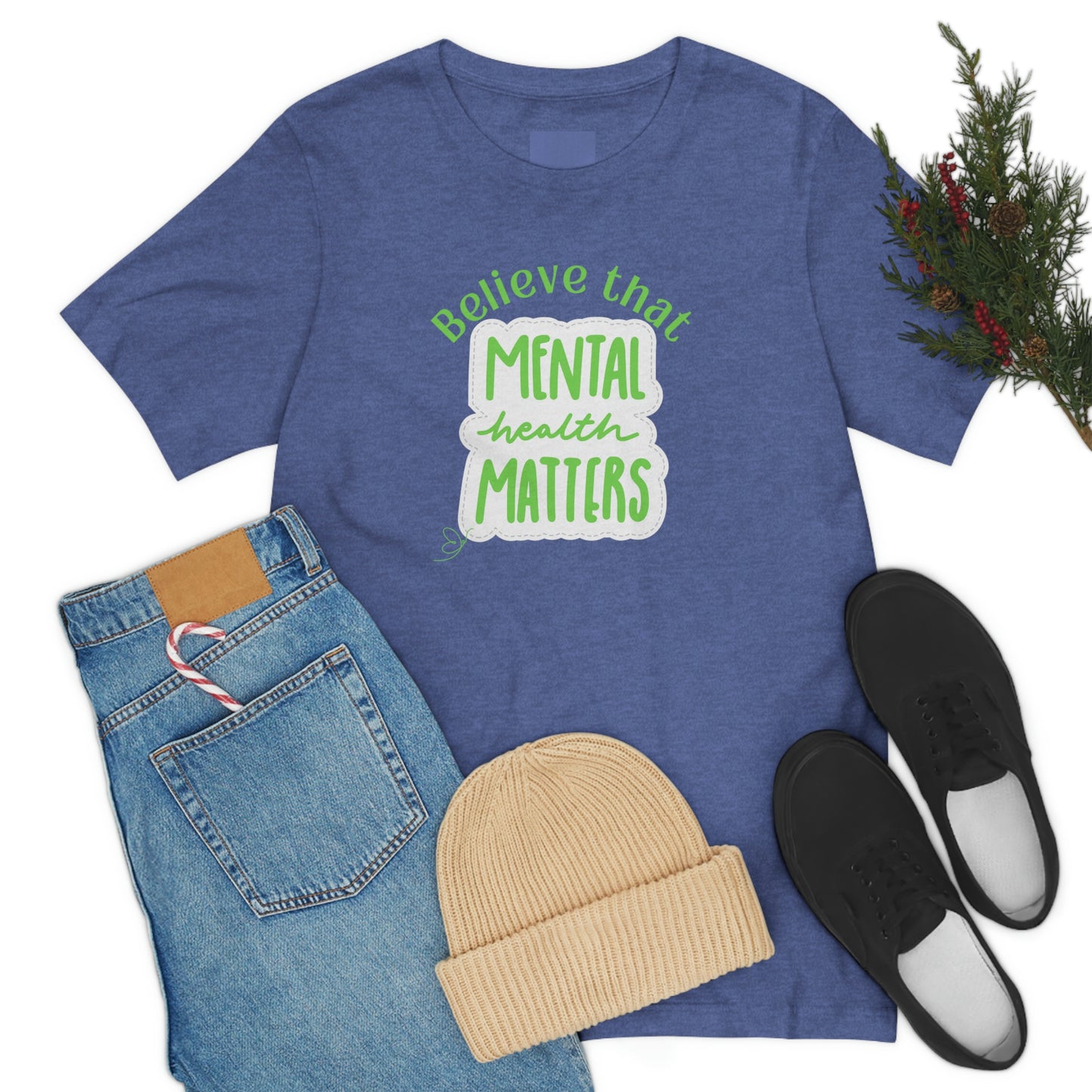 Believe that Mental Health Matters , mental health awareness week tshirt, gift for therapist, counselor gift, inspirational tshirt, family tee, Christian tshirt