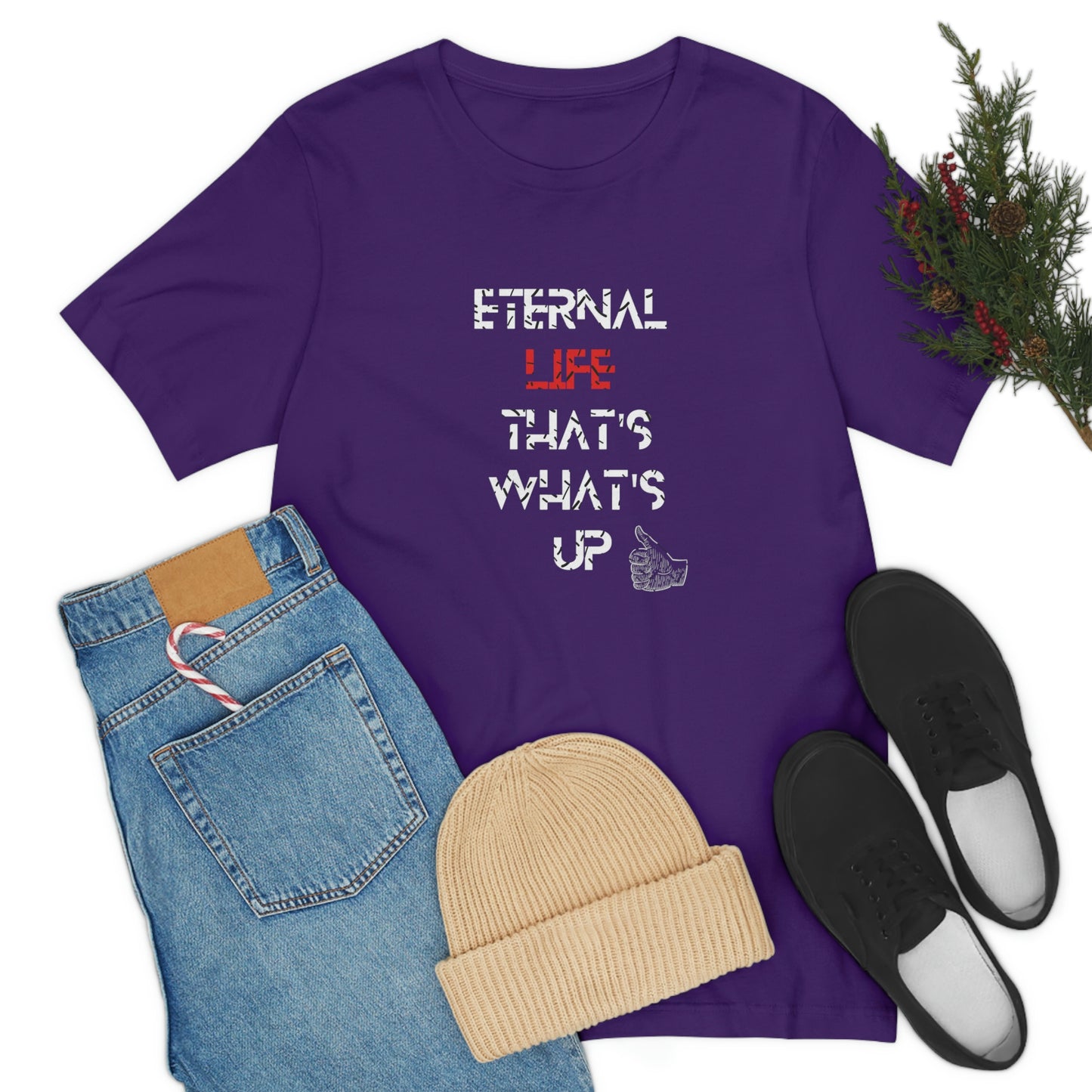 Eternal Life-That's What's Up-End times t-shirt, Christian tshirt, motivational family tee, gift for pastor, church shirt, Bible gift tee