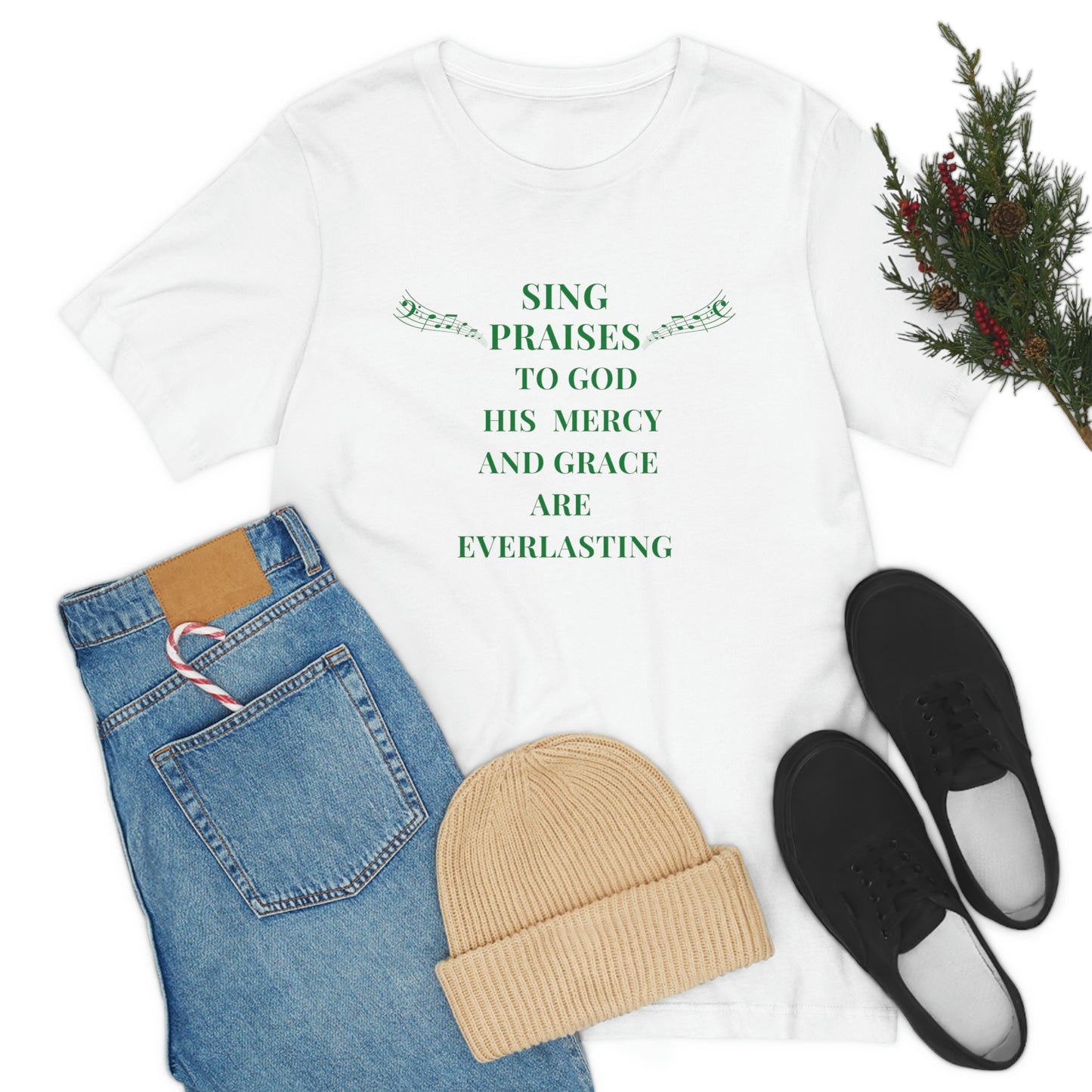 Sing Praises to God, His Mercy and Grace are Everlasting-Christian tee, Inspirational gift, Motivational t-shirt, Music tee, Jesus tshirt, Yahweh tee, Christian faith gift, Psalms 96 gift