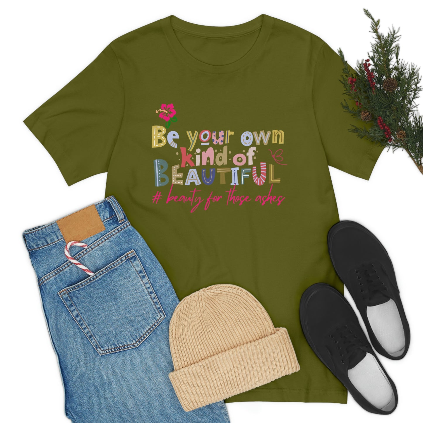 Be Your Own Kind of Beautiful inspirational tshirt, gift for family member, mothers day tee, Christian tshirt