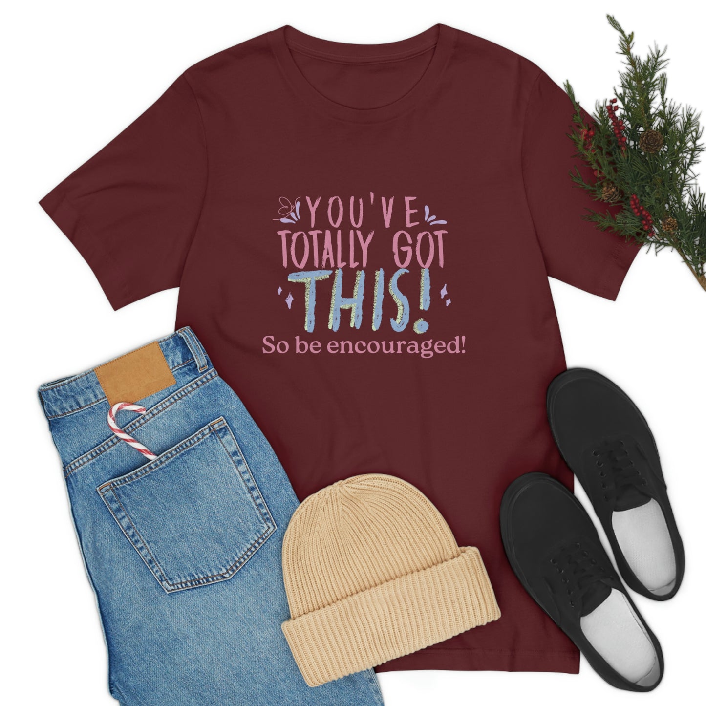 You've Totally Got This-Christian motivational t-shirt, Inspirational gift tee, teacher gift , nurses week gift, Bible tee, encouragement tshirt, graduation gift tee, birthday shirt