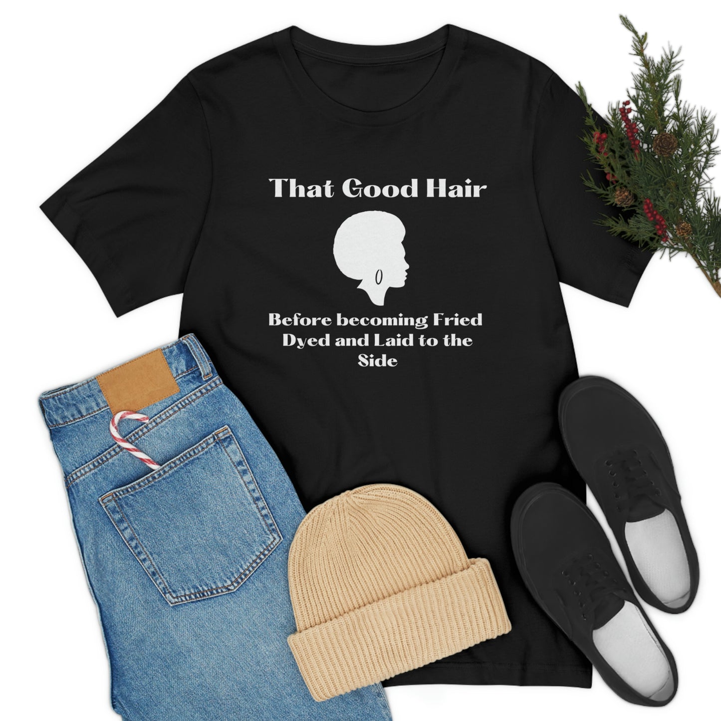 That Good Hair, Natural hair tshirt, Black hair care gift, salon tee, gift for hair stylist, Black history gift tee, Christian women's tee, inspirational hair tshirt, self care tshirt, mental health tee