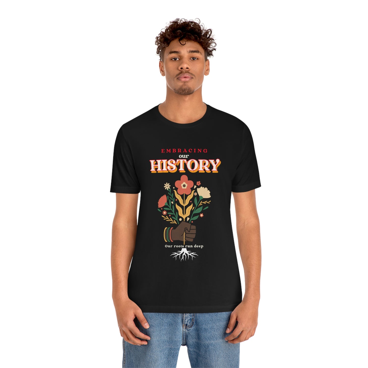 Embracing Our History-Black History Month tshirt, gift for teachers, family gift tee, educational tshirt, inspirational tee gift