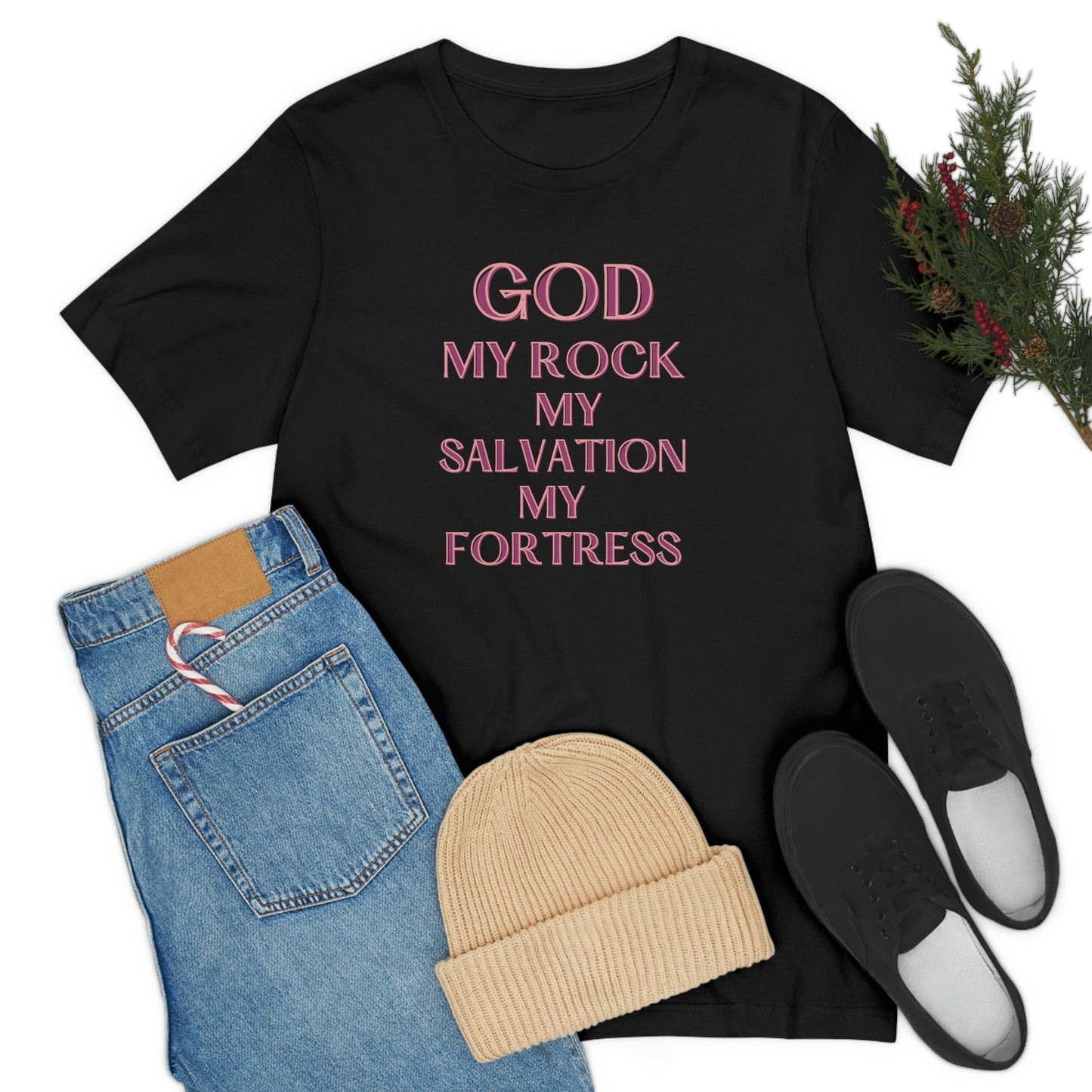 God my Rock, my Salvation, my Fortress -Christian tee for women, Bible tee, Religious gift, faith tshirt, Inspirational t-shirt