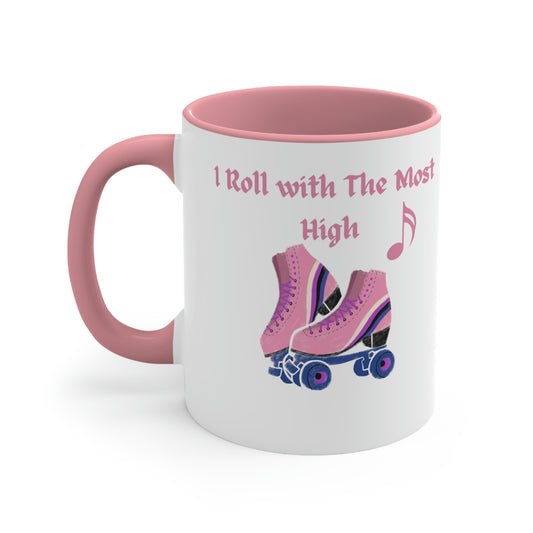 coffee mug reads "I roll with the most high" Christian mug, ** See Matching Tee, gift for skater, Motivational gift for Bible study group, skate party gift mug,