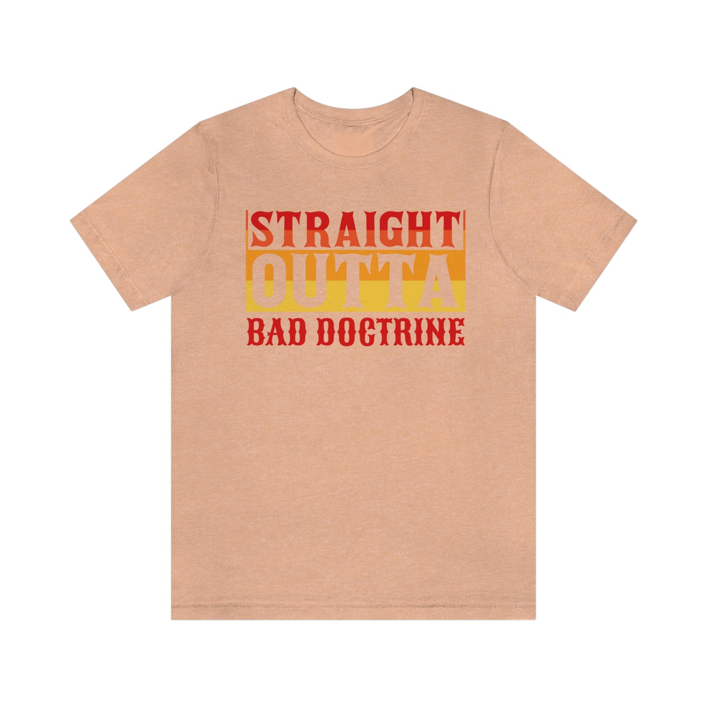 Straight Outta Bad Doctrine-Seminary gift tee, Religious tshirt, Christian gift, Bible study tee gift, Jesus tee, faith shirt