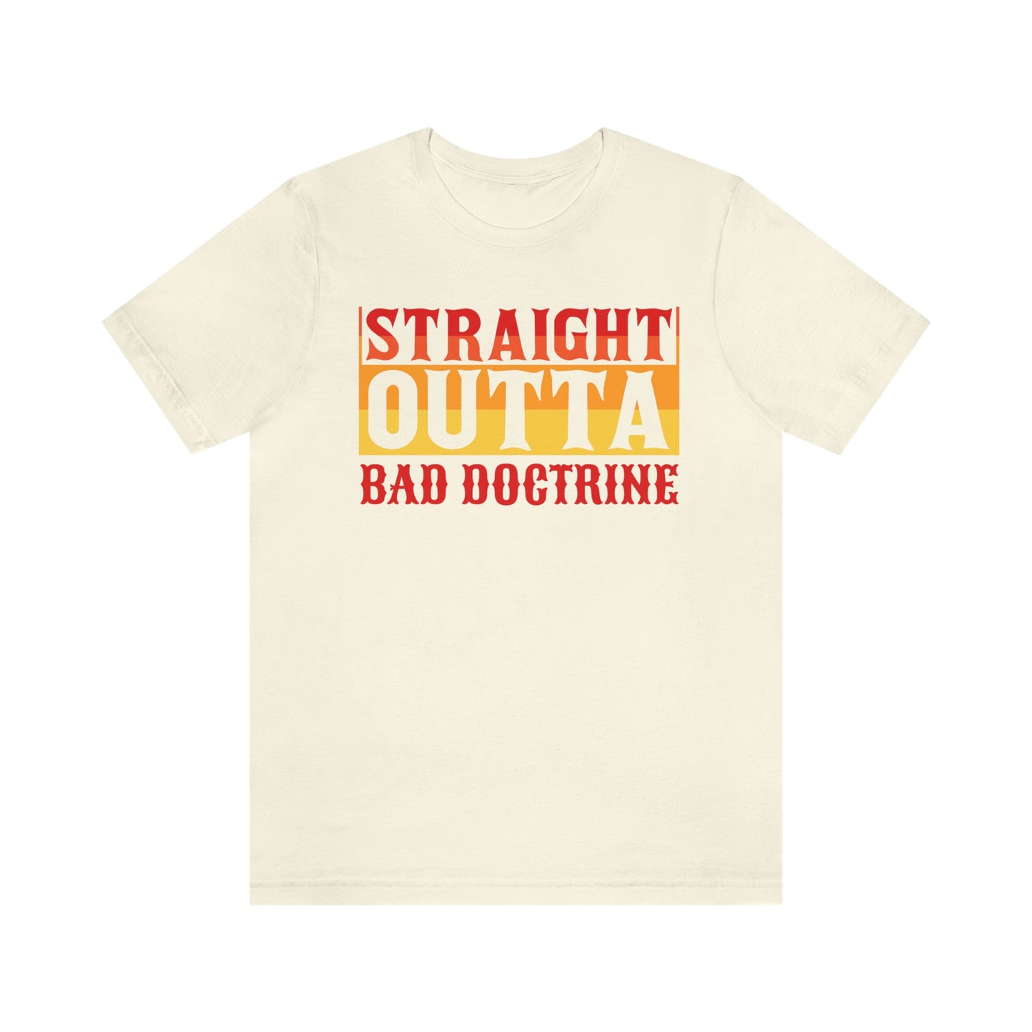 Straight Outta Bad Doctrine-Seminary gift tee, Religious tshirt, Christian gift, Bible study tee gift, Jesus tee, faith shirt