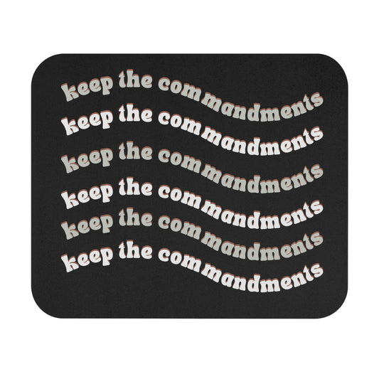 mouse pad, black silver and white, says  keep the Commandments