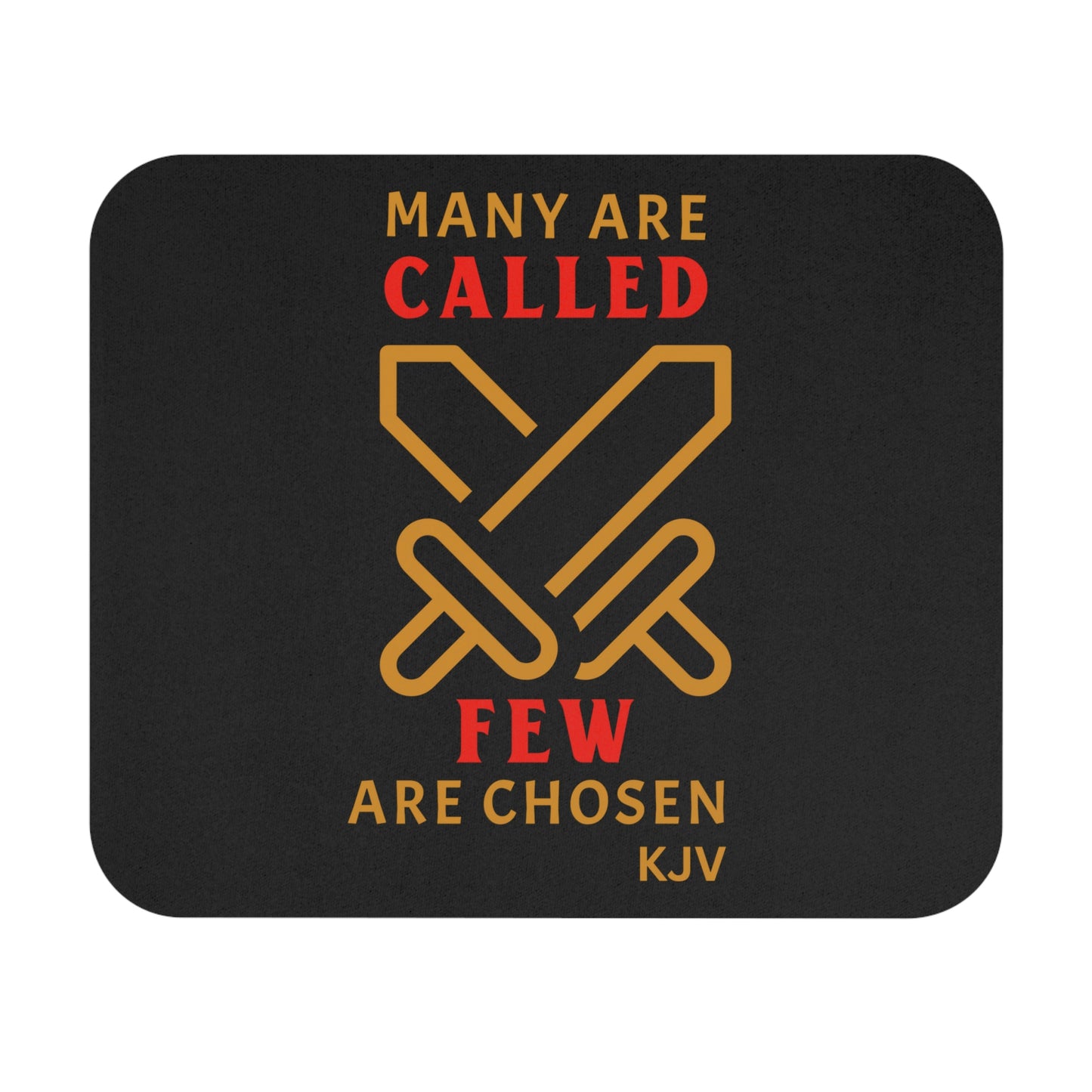 mouse pad-black gold and red, states many are called, few are chosen, religious desk pad