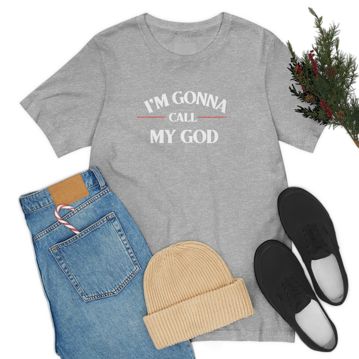 I'm Gonna Call my God  funny Christian tshirt, Religious tee, motivational tshirt, faith tee, Christian gift, Jesus tee, Yahweh shirt, self care tee