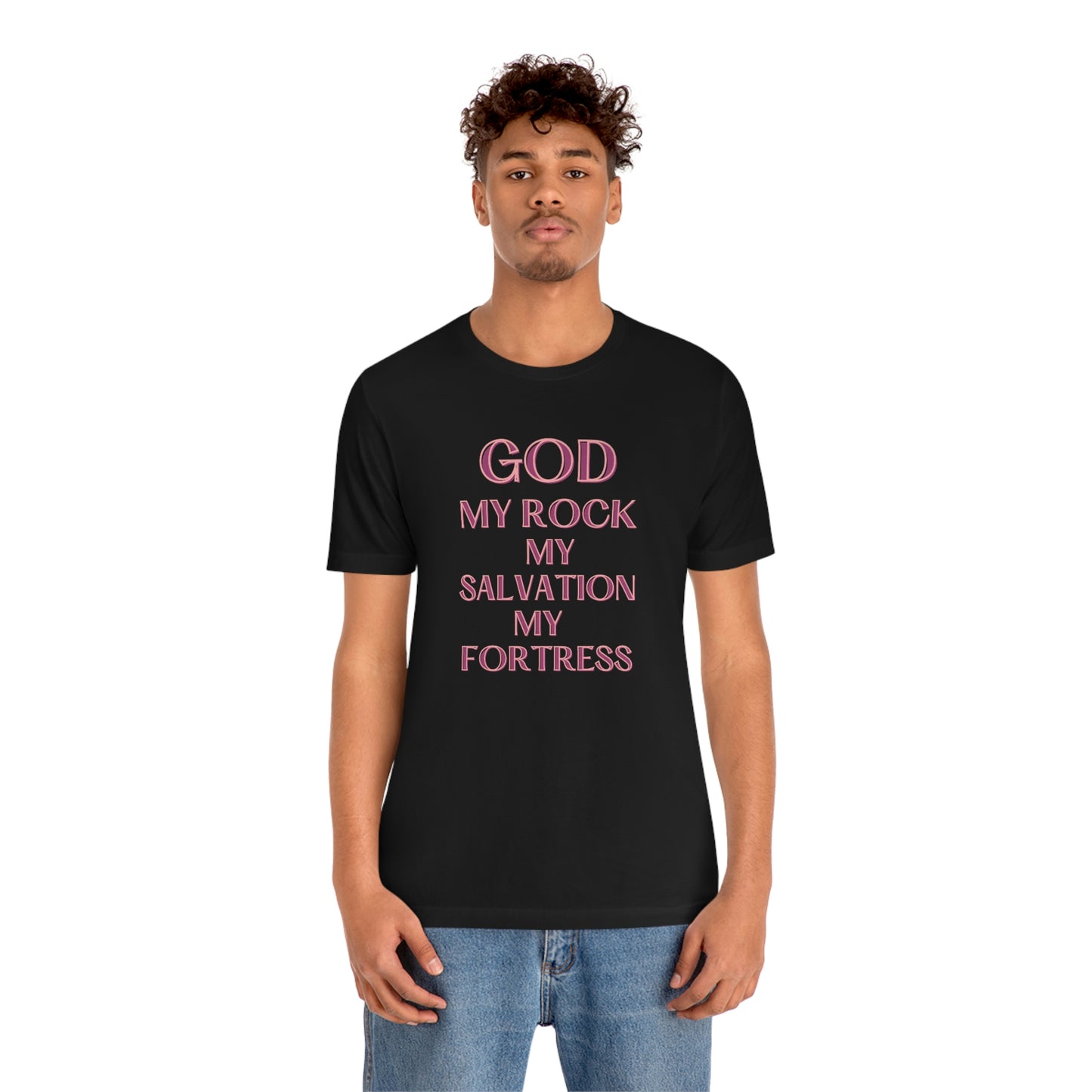 God my Rock, my Salvation, my Fortress -Christian tee for women, Bible tee, Religious gift, faith tshirt, Inspirational t-shirt