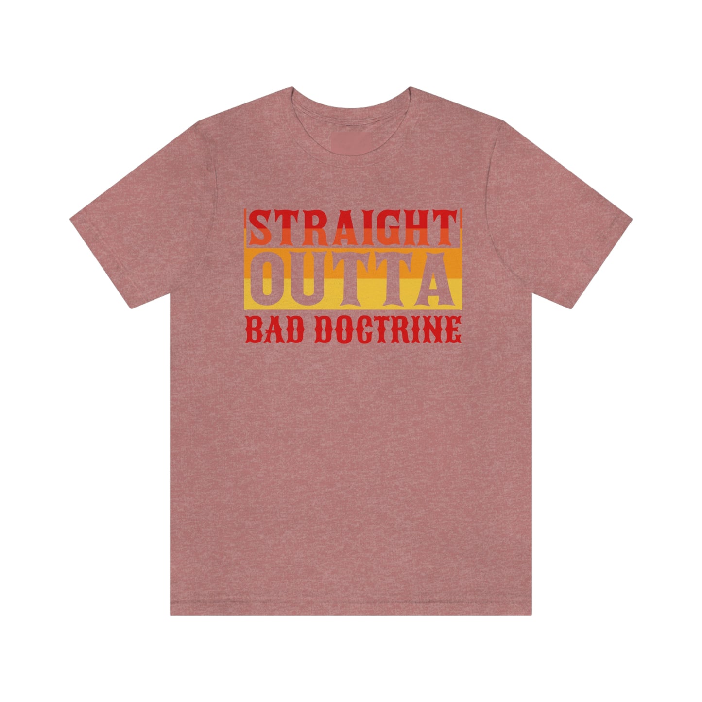 Straight Outta Bad Doctrine-Seminary gift tee, Religious tshirt, Christian gift, Bible study tee gift, Jesus tee, faith shirt