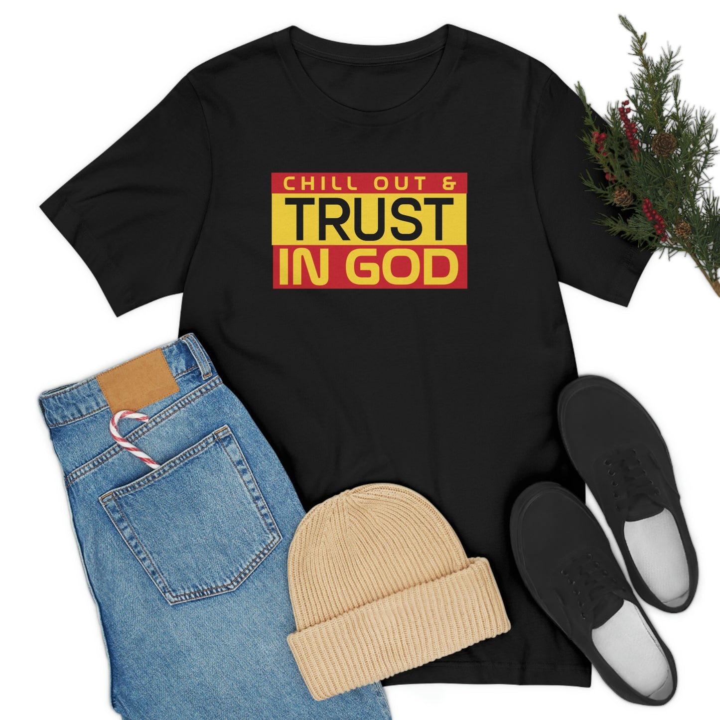 Chill out and Trust God Christian tee, motivational tshirt, gift for dad or brother, inspirational tee, graphic tee gift , Jesus tee