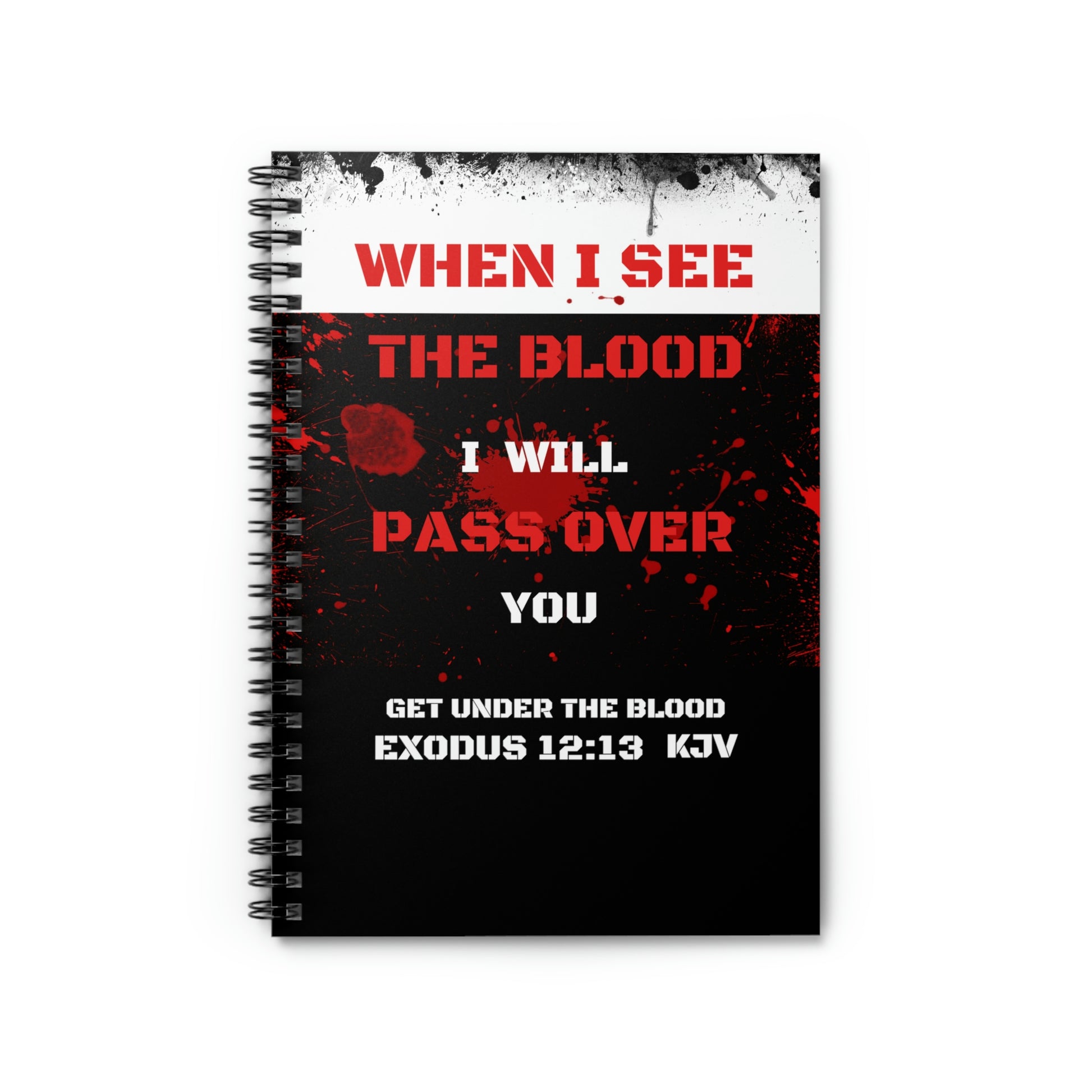 Christian notebook reads " When I see the Blood" *** See Matching Tee, Mousepad, Mug , Passover gift journal, Commandments dairy, Inspirational notebook for newly Baptized Christians