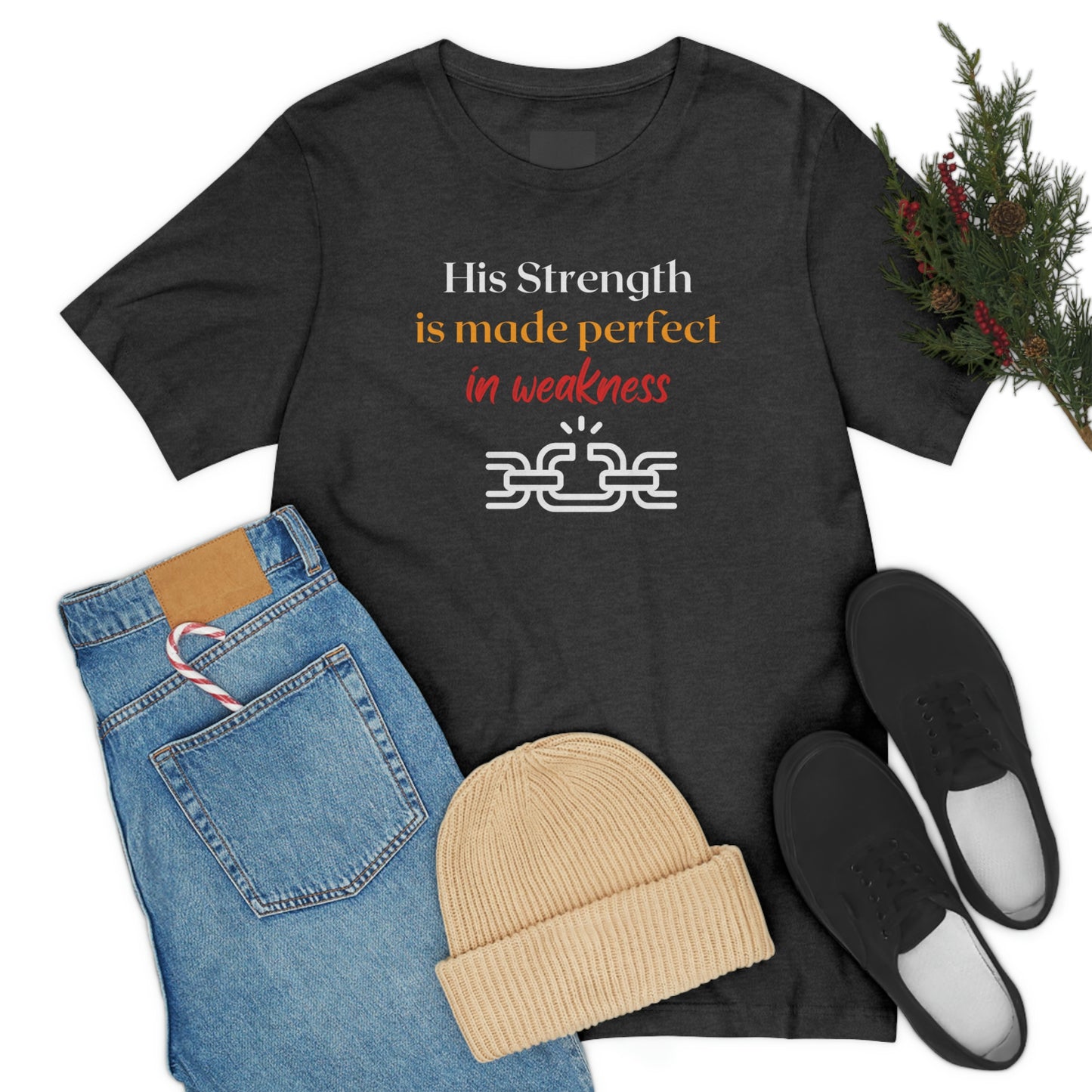 His Strength is made Perfect in Weakness Christian tshirt, 2Cor 12:9 tee, graphic religious tshirt, Jesus tee, Bible quote tee shirt, faith clothing, Faith t-shirt