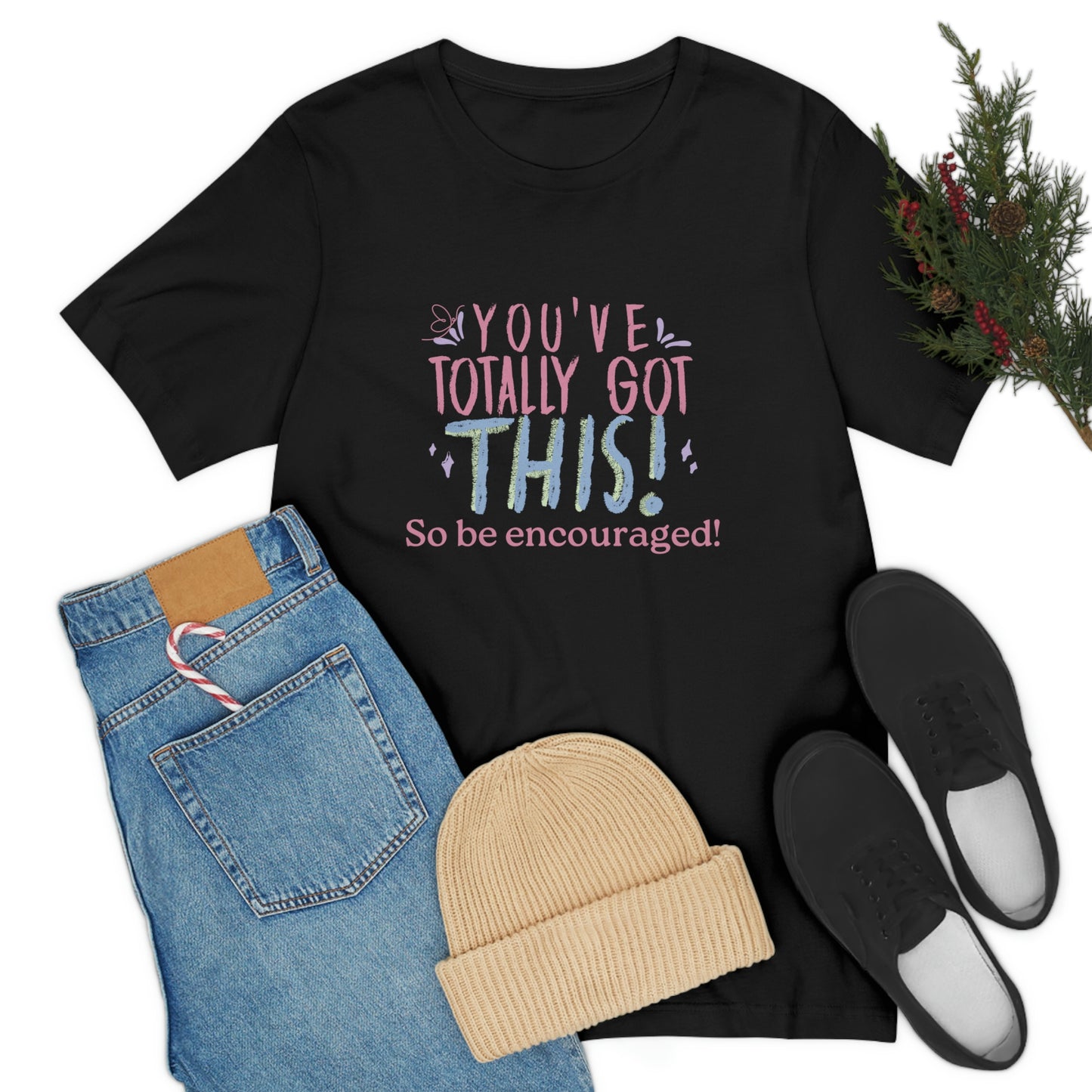 You've Totally Got This-Christian motivational t-shirt, Inspirational gift tee, teacher gift , nurses week gift, Bible tee, encouragement tshirt, graduation gift tee, birthday shirt