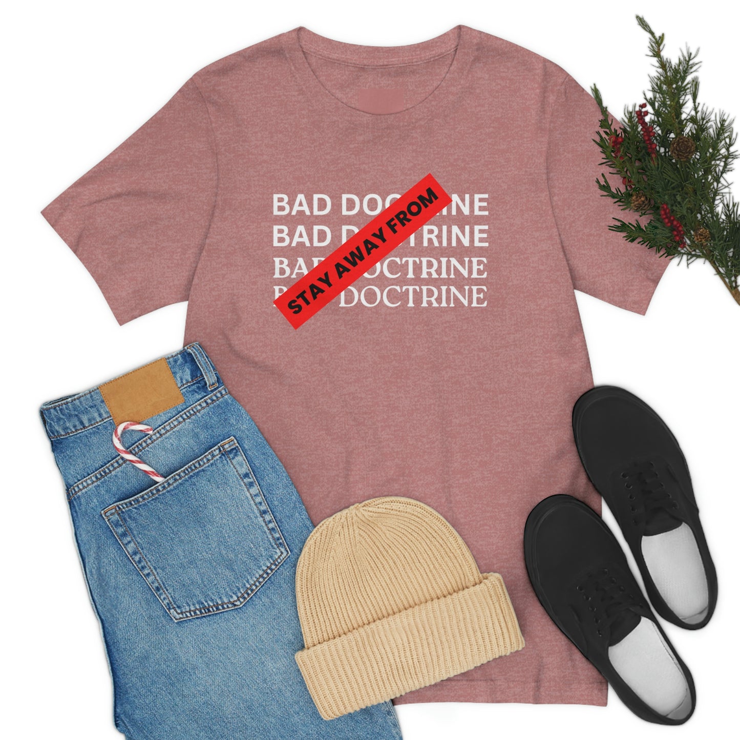 Stay away from Bad Doctrine-Christian doctrine tshirt, Religious tshirt, Bible gift tee, Seminary gift, Scriptural gift, Bible tee, Faith tshirt, motivational tshier, Yahweh shirt