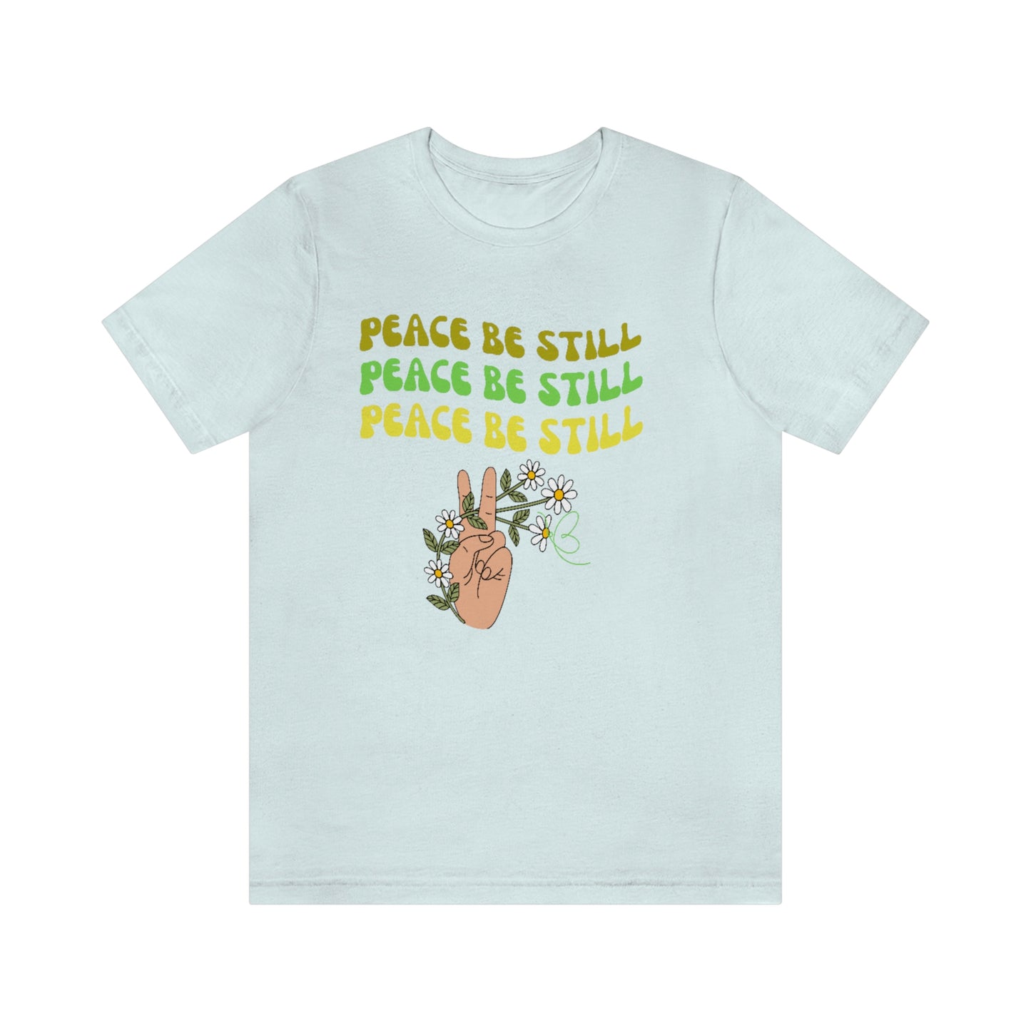 Peace be Still -Christian tee gift, Peace tee, peace sign tshirt, Religious tshirt for women, Bible gift, Jesus peace tshirt