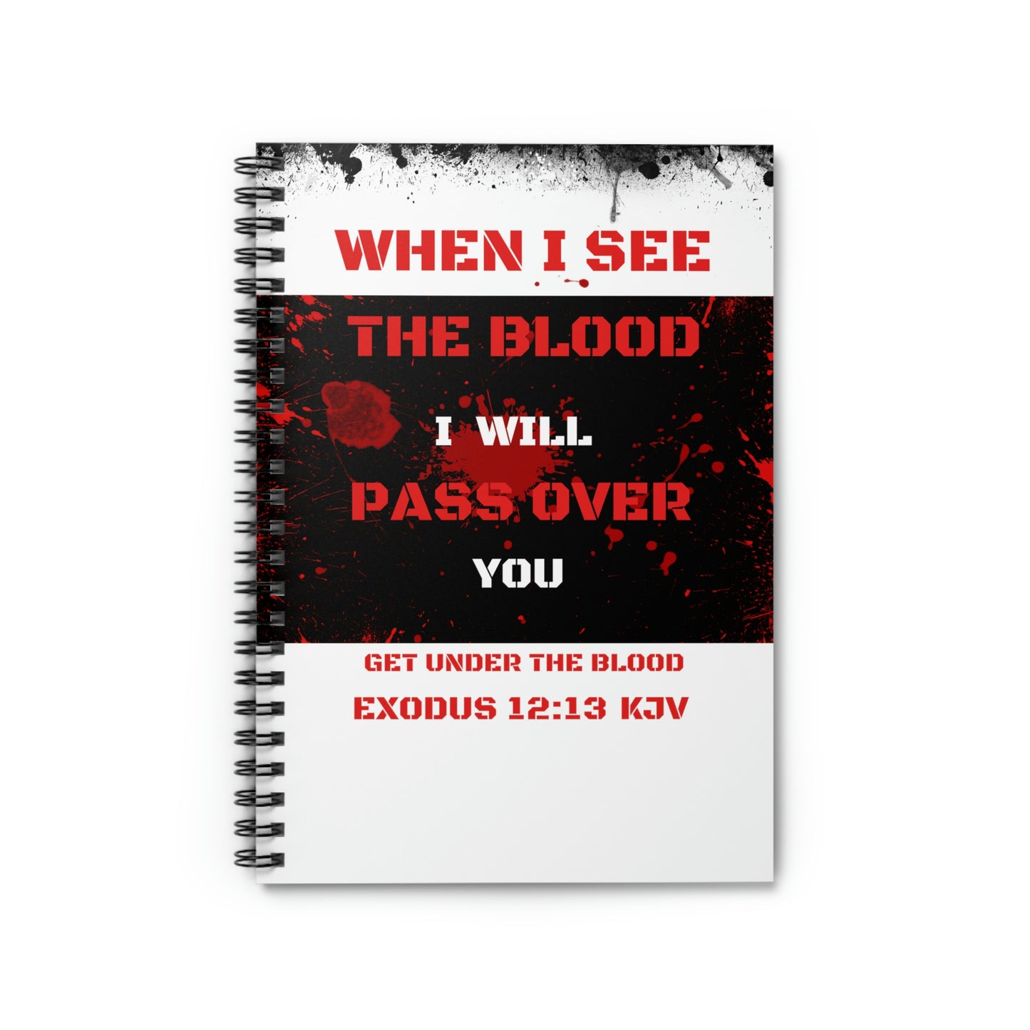 notebook reads "When I see the blood"*** See Matching Tee, Mousepad, Mug , Inspirational journal for sermon notes, Blood of Jesus journal, Scripture dairy, Church Passover notebook for Christians