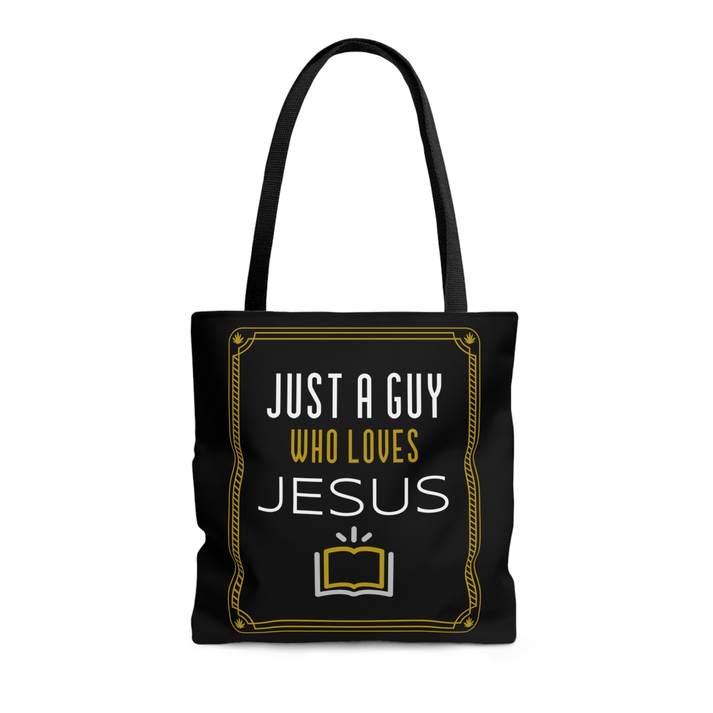 handsome black all over print tote bag which reads "Just a guy who loves Jesus" graphic of a Bible on both sides , black gold and white letters,*** See Matching Tee and Mug, perfect gift for travel, school, church bag, Father's Day gift, Gift for new dad, brother birthday gift, son seminary school gift tote bag. 