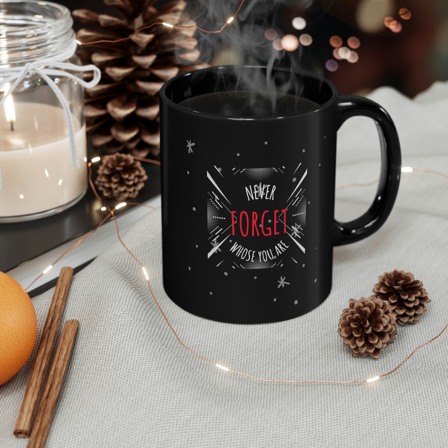 Christian Mug- Never Forget Whose you are-Religious inspirational gift mug, faith gift