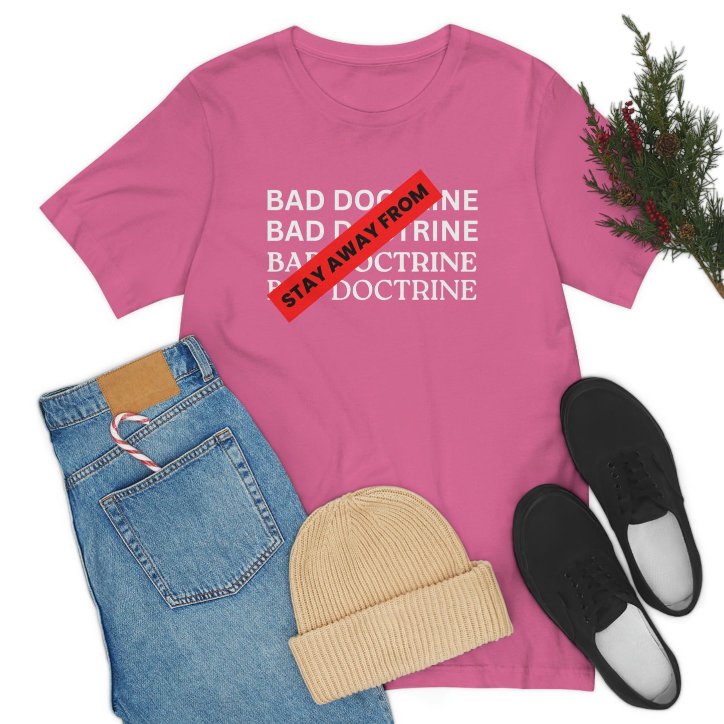 Stay away from Bad Doctrine-Christian doctrine tshirt, Religious tshirt, Bible gift tee, Seminary gift, Scriptural gift, Bible tee, Faith tshirt, motivational tshier, Yahweh shirt