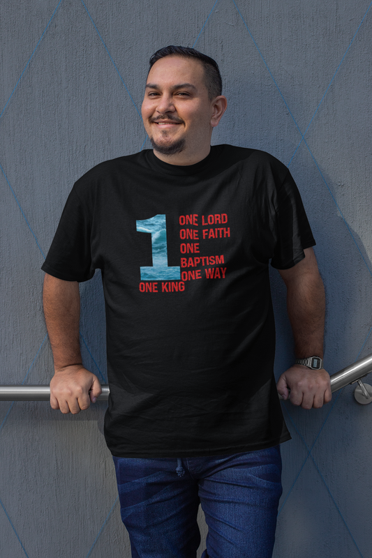 smiling man wearing tee that reads-One Lord, One Faith, One Baptism, One Way, One King- Christian tshirt, Faith tee, Bible gift, Jesus tshirt, many colors available