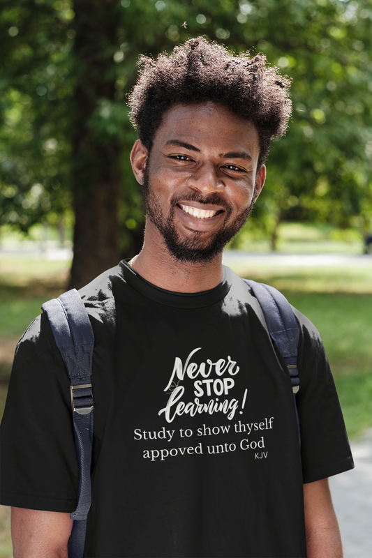 smiling man wearing tee that reads-Never stop Learning Motivational tshirt for Christians, Faith tshirt, Inspirational t-shirt, graduation gift, higher education gift***See Matching Mug, Tote, Mousepad and Notebook