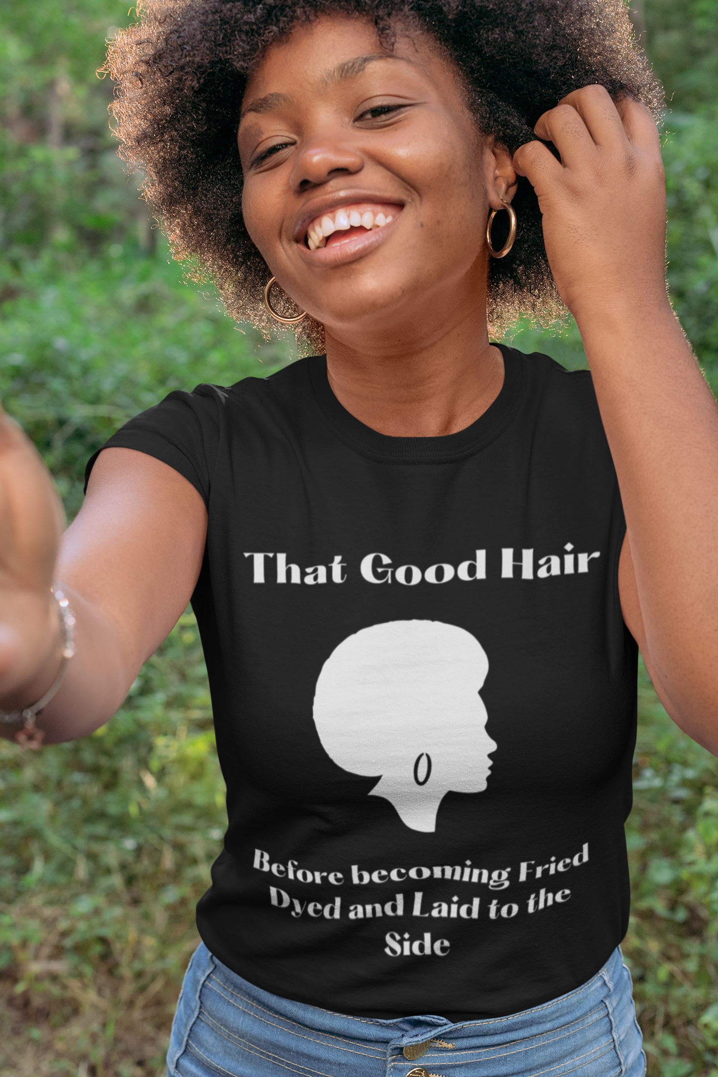 smiling woman with afro wearing tee that reads-That Good Hair, Before becoming Fried Dyed and Laid to the Side, Black historyNatural hair tshirt, Black hair care gift, salon tee, gift for hair stylist,  gift tee, Christian women's tee, inspirational hair tshirt, self care tshirt, mental health tee,***See Matching Tote, Mug, and Mousepad. many colors available