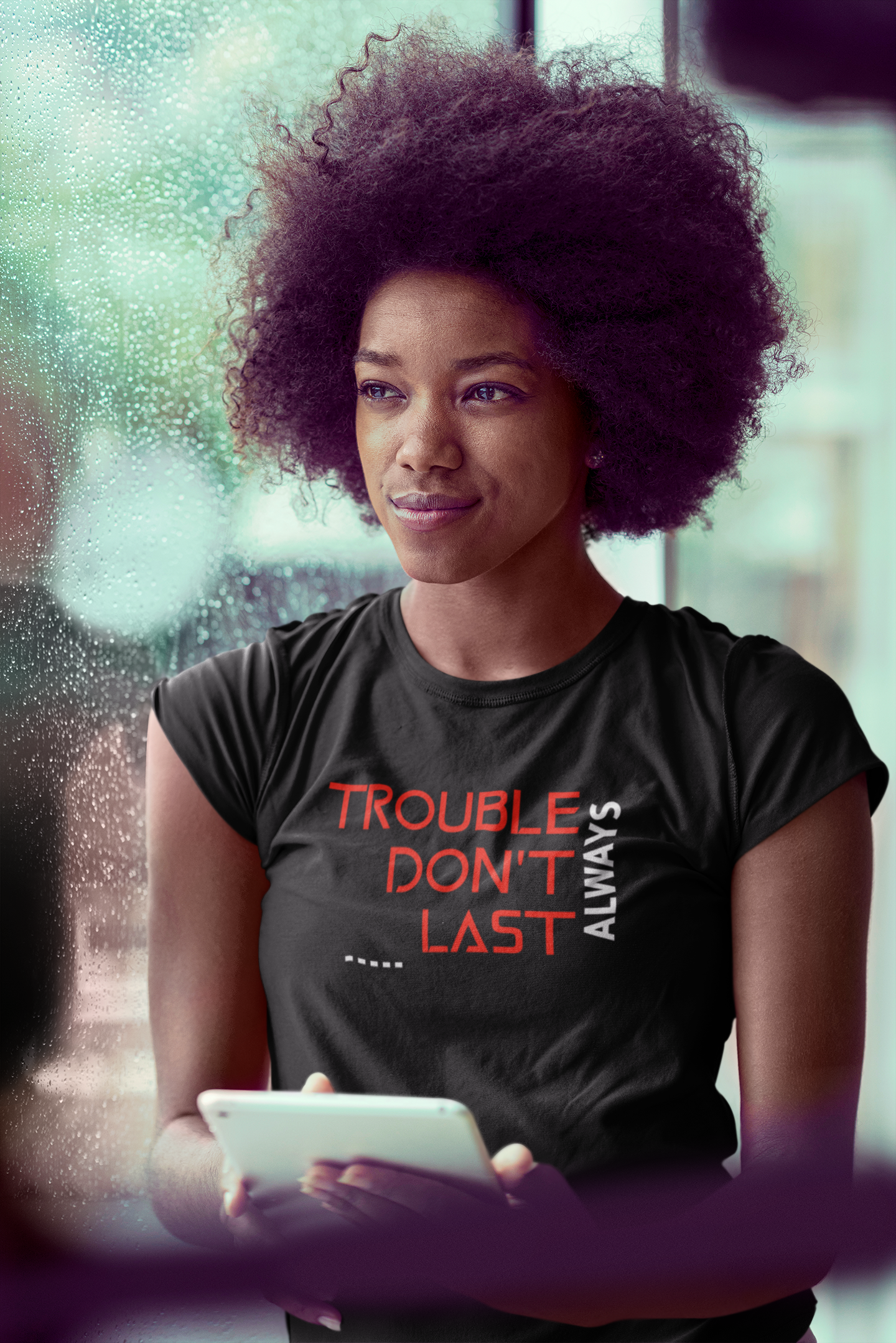 woman sitting looking out window wearing tee that reads-Trouble Don't last Always, Christian tshirt, gift for the depressed and downtrodden,***See Matching Mousepad, Mug, Tote and Notebook,