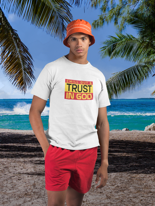 man on beach wearing tee that reads-Chill out and Trust God Christian tee, motivational tshirt, gift for dad or brother, inspirational tee, graphic tee gift , Jesus tee, 