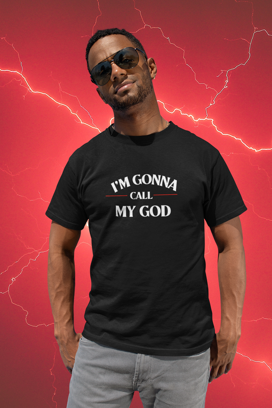 man standing with red sky in background, tee reads- I'm Gonna Call my God -funny Christian tshirt, Religious tee, motivational tshirt, faith tee, Christian gift, Jesus tee, Yahweh shirt, self care tee